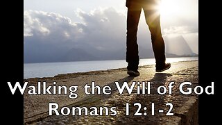 Walking the Will of God