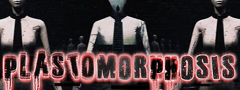 Plastomorphosis - Episode 1 | Eva....That Lying Bitch.