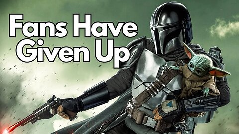 Even The MSM Is Acknowledging That The Mandalorian Season 3 Is Garbage