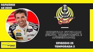 🎙️ CHRISTIAN FITTIPALDI | PILOTO, COMENTARISTA E APRESENTADOR | HIGH SPEED CAST | AO VIVO