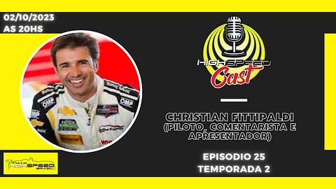 🎙️ CHRISTIAN FITTIPALDI | PILOTO, COMENTARISTA E APRESENTADOR | HIGH SPEED CAST | AO VIVO