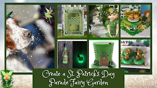 Teelie's Fairy Garden | Create a St. Patrick’s Day Parade Fairy Garden | Teelie Turner
