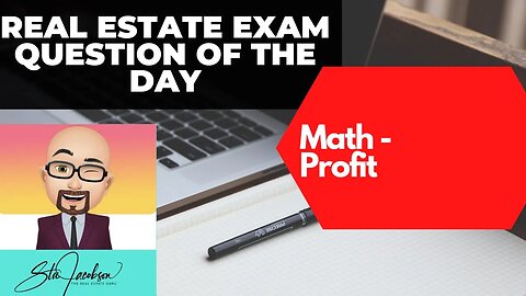 Daily real estate exam practice question -- real estate math profit question
