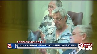 man accused of raping stepdaughter going to trial