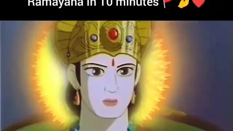 Ramayana In 10 minutes 🚩❤💘❤💓🚩🚩🚩🚩💕💕💕🚩