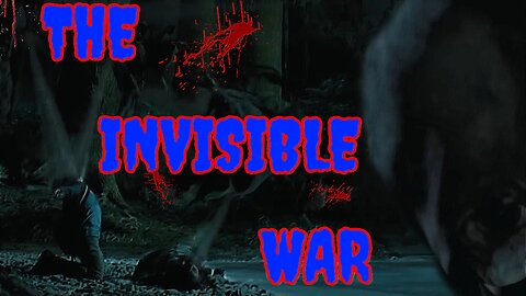 The Invisible War. When Dark Entities feed on us.