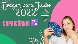 Capricórnio ♑️ Junho 2022 - Seu lema para o Mês é ousadia, e através dela a alegria virá!