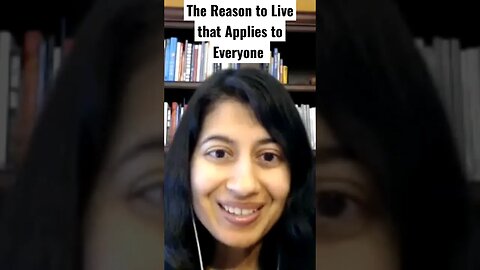 The Reason to Live that Applies to Everyone (Watch the Full Length Video)