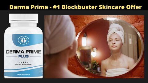 Derma Prime - #1 Blockbuster Skincare Offer