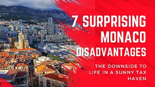 7 Surprising Disadvantages of Living in Monaco