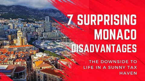 7 Surprising Disadvantages of Living in Monaco