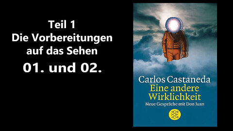Hörbuch - Eine andere Wirklichkeit - Teil 1 - 1. und 2. - Carlos Castaneda - Deutsch