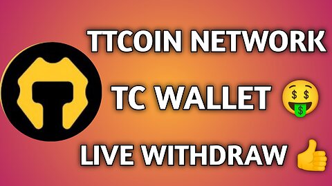 TTcoin Network Live Withdrawal 2023 || TTcoin Withdraw In TC Wallet || TTcoin Network Mining App