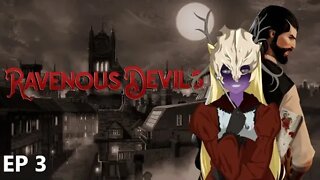 Ravenous Devils EP 3: FINISH HIM!!