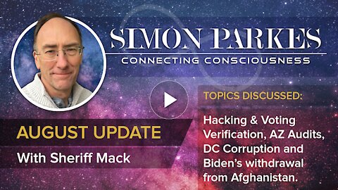 Simon Parkes & Sheriff Mack’s August Update
