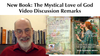 New Book: The Mystical Love of God: Video Discussion Remarks