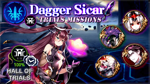 Epic Seven [Android] - Dagger Sicar / 100% Hall of Trials Missions (Normal & Hard)