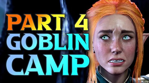 Baldur's Gate 3 Sorcerer Build Walkthrough Part 4 - Goblin Camp DEEP Dive
