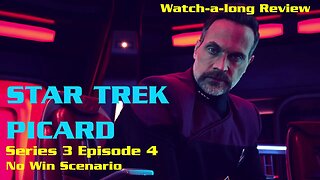 Star Trek Picard Series 3 Episode 4 Watch-a-long Review