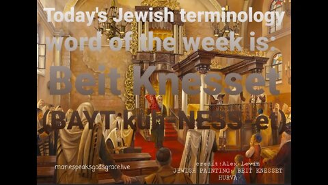 This week’s Jewish terminology word is: Beit Knesset