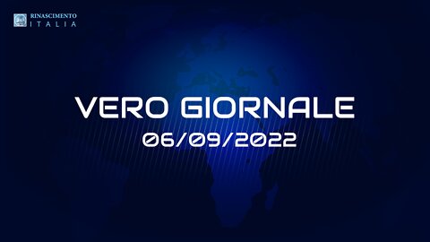 VERO GIORNALE, 06.09.2022 – Il telegiornale di FEDERAZIONE RINASCIMENTO ITALIA
