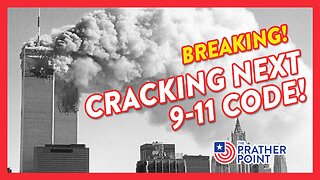 BREAKING: CRACKING NEXT 9-11 CODE!