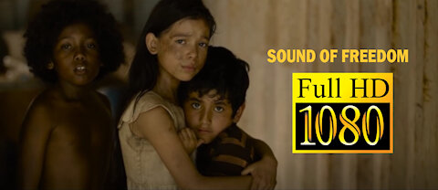 🎬 WATCH: “SOUND OF FREEDOM” FULL MOVIE