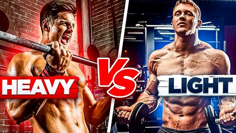 Light weight vs Heavy Weight For Muscle Growth - Which One is Better For YOU?