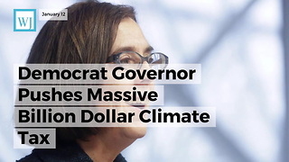 Democrat Governor Pushes Massive Billion Dollar Climate Tax