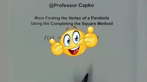More Finding the Vertex of a Parabola