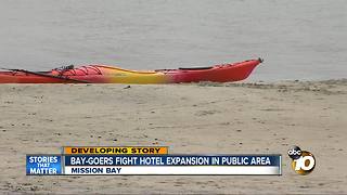 Bay-goers fight hotel expansion in Mission Bay