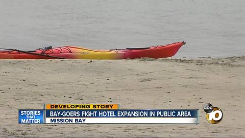 Bay-goers fight hotel expansion in Mission Bay