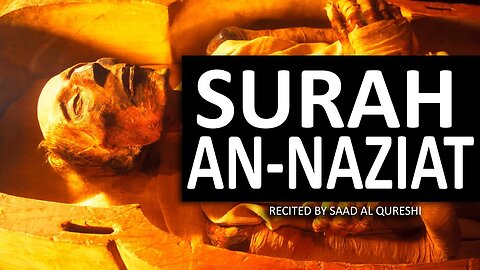 Surah An - Naziat With English Translation