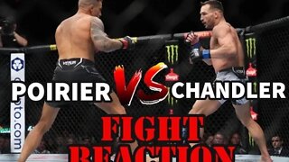 MICHAEL CHANDLER VS DUSTIN POIRIER(FIGHT REACTION)!!!