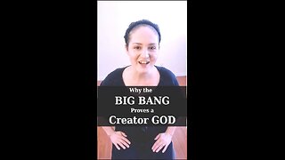 The Big Bang Proves a Creator God; Here's Why | Apologetics Video Shorts