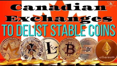 Canadian Exchanges To De List Stable Coins By March 2023 #canadians