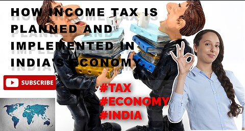 How income tax is planned and implemented in India's economy. #tax #economy #india #money #asset