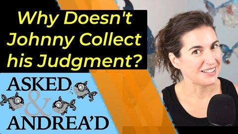 Why isn't Johnny Depp Collecting his Judgment? - Depp Trial Attorney Analysis - Asked and Andrea'd