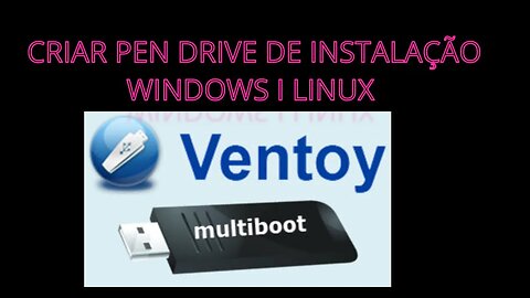 Instalação Linux & Windows com O MESMO Pen Drive Ventoy