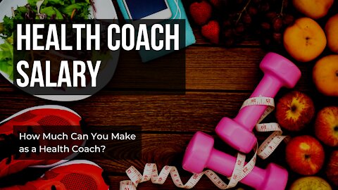 Insider Info: Health Coach Salary | Serious Health Coaches Only
