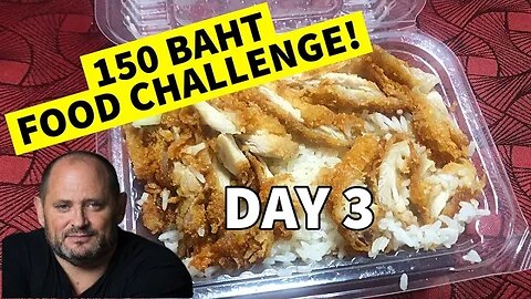 Thai Street Eats on a Budget: The 150 Baht Daily Challenge (Day 3)