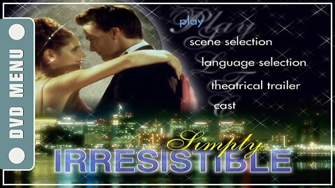 Simply Irresistible - DVD Menu