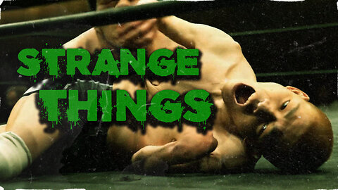 Strange Things #12 Japanese Wrestling and UFO's