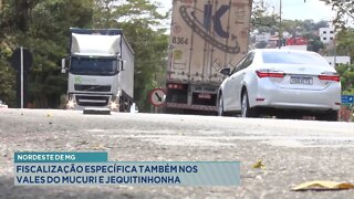 Nordeste de MG: Fiscalização Específica também nos Vales do Mucuri e Jequitinhonha.