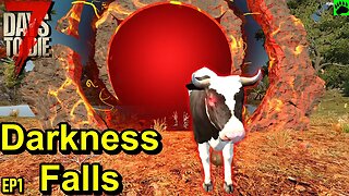 7 Days to Die - Darkness Falls EP1