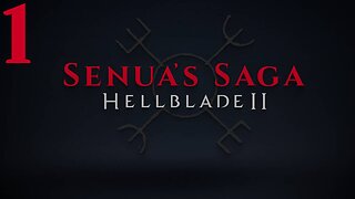 Senua’s Saga: Hellblade II Walkthrough P1 Senua's Saga Continues