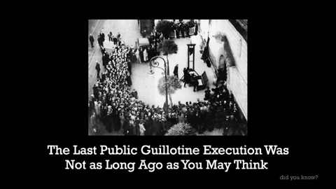 The Last Public Guillotine Execution Wasn't That Long Ago