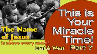 This is Your Miracle Time, Part 7 (East & West with Craig DeMo & Chuks Onouha)