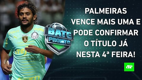 LÍDER Palmeiras pode SER CAMPEÃO já na PRÓXIMA RODADA; Flamengo e Corinthians VENCEM! | BATE PRONTO