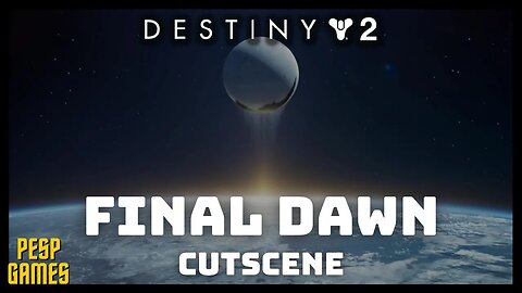 Destiny 2 - Final Dawn Cutscene